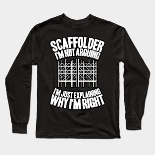 Scaffolder Scaffolding Scaffold Builder Staging Long Sleeve T-Shirt